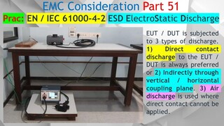 EMC Part 51. How to do a Hand-on: EN / IEC 61000-4-2, ESD Electrostatic Discharge. Practical Test.