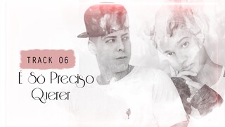 FAIXA 06: "É Só Preciso Querer" (Official Video Lyrics) [Album: KLEYNATO - Um Impossível Amor]