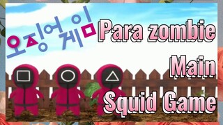 Para zombie Main Squid Game