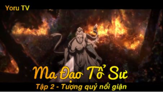 Ma Đạo Tổ Sư Tập 2 - Tượng quỷ nổi giận