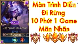 Top 1 Errol | Màn Trình Diễn Kỹ Năng Đi Rừng 10 Phút 1 Game Rank Chiến Tướng Cực Chất | Liên Quân