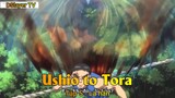 Ushio to Tora Tập 5 - Là hắn