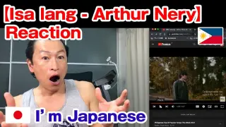 【Isa lang - Arthur Nery】Japanese Reaction