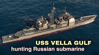 Modern Warships: USS VELLA GULF hunting Russian submarine.