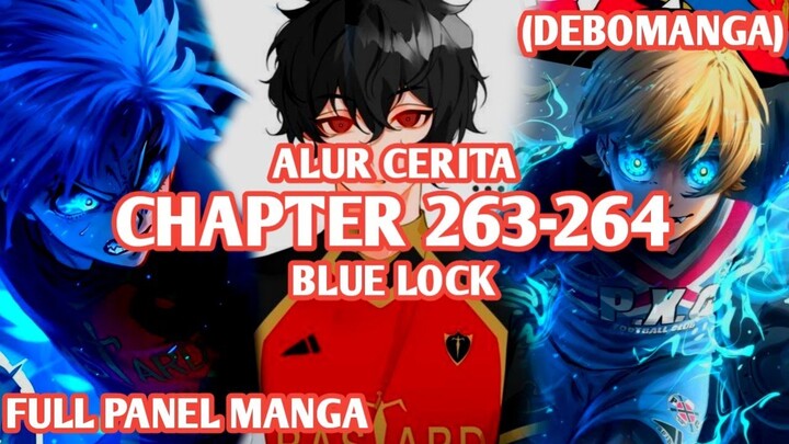 Alur Cerita BLUE LOCK Chapter 263,264 - KAISER MENJADI SECOND STRIKER, KIYORA JIN SIAP BERAKSI