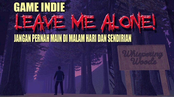 Game Indie Leave Me Alone PC | Game Keren Yang Banyak Di Bahas Karena Grafik Dan Story Yang Horror !
