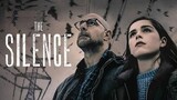 The Silence (2019) : เงียบให้รอด