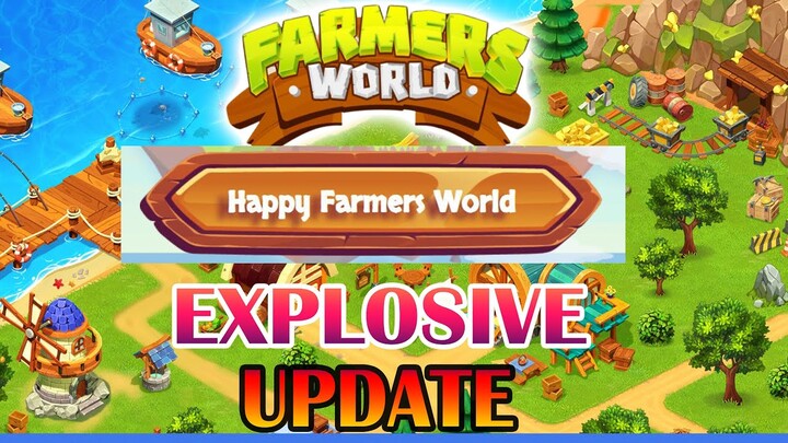 EXPLOSIVE UPDATE FARMERSWORLD