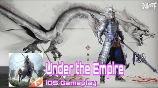 Under the Empire-鸿图之下-iOS Gameplay-Tencent Games 2020