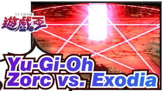 Yu-Gi-Oh
Zorc vs. Exodia