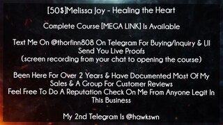 [50$]Melissa Joy Course Healing the Heart download