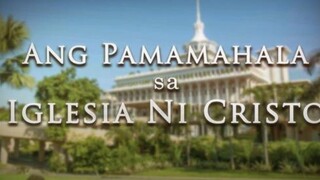 ANG PAMAMAHALA NG IGLESIA NI CRISTO |ANG IGLESIA NI CRISTO