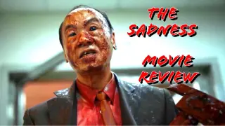 The Sadness: Horror Movie Review/Ramble - Asian Horror Movies