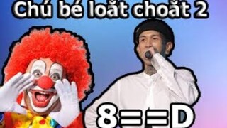 [YTP] Chú bé loắt choắt 2