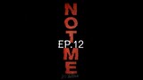 Not Me EP.12