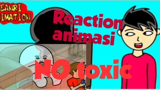 Reaction Animasi (NO TOXIC)