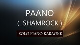 PAANO ( SHAMROCK ) PH KARAOKE PIANO by REQUEST (COVER_CY)