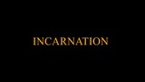 Incarnation (2022)