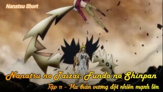 Nanatsu no Taizai: Fundo no Shinpan Tập 11 - Ma thần vương đột nhiên mạnh lên