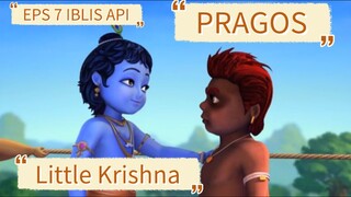 Little Krishna EPS07 || iblis api pragos