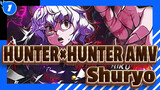 [HUNTER×HUNTER AMV] Shuryo / The End 2: Infinite Hunting_1