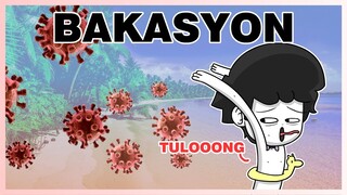 Lockdown Season 2 || BAKASYON! (PINOY ANIMATION)