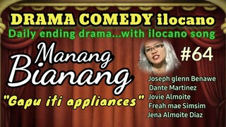 COMEDY DRAMA ilocano-MANANG BIANANG #64 "Gapu ti appliances"(With ilocano song by:Axel Almoite Diaz)