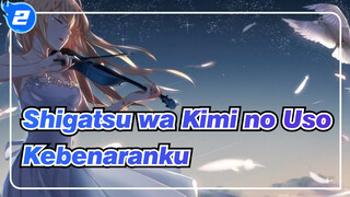 [Shigatsu wa Kimi no Uso | Edisi Campuran] Kebenaranku_2