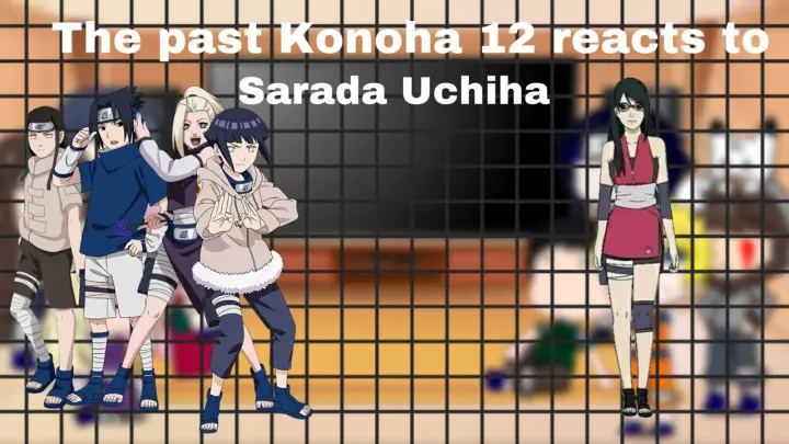 The past Konoha 12 reacts to Sarada Uchiha | Luna Gacha