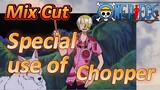 [ONE PIECE]   Mix Cut |  Special use of Chopper