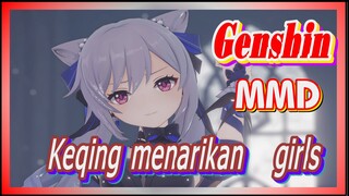 [Genshin, MMD] Keqing menarikan "girls"