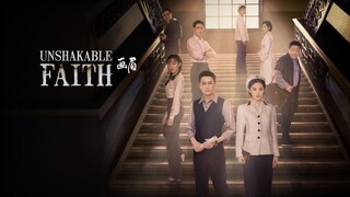 🇨🇳 EP. 21 | Unshakable Faith (2023) [Eng Sub]