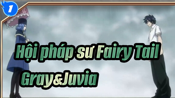 Hội pháp sư Fairy Tail| Gray&Juvia Lần đầu gặp nhau_M1