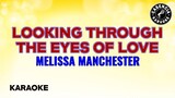 Looking through the eyes of love (Karaoke) - Melissa Manchester