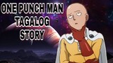 ONE PUNCH MAN TAGALOG STORY