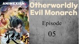 Otherworldly Evil Monarch Eps 05 Sub Indo