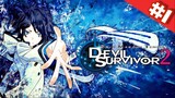 Devil Survivor 2 โกงความตาย หนีวันสิ้นโลก ตอนที่ 1 พากย์ไทย