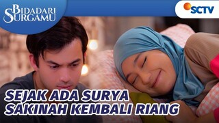 Sejak Ada Surya, Sakinah Kembali Riang | Bidadari Surgamu - Episode 390