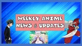 Weekly Anime News and Update -  Episode 1 (10/6/2020)