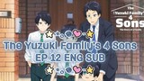 ★ THE YUZUKI FAMILY'S FOUR SONS EP 12 (ENG SUB) ★ FINAL EPISODE