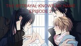 The Betrayal Knows My Name (Episode 2)