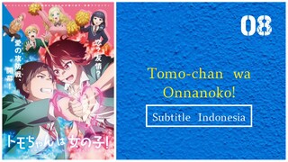 Tomo-chan wa Onnanoko|Eps.08 (Subtitle Indonesia)720p