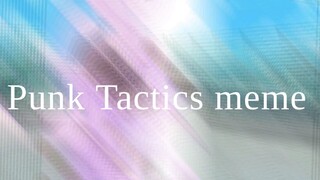 Punk tactics meme