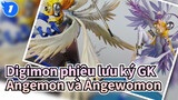 [Digimon phiêu lưu ký GK] Kỉ niệm 20 năm Megahouse / Angemon và Angewomon_1