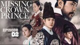 Missing Crown Prince (2024) Episode 02 [ENG Sub] 720p HD