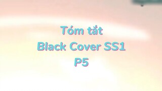 Tóm tất: Black Cover Season 1 ( P5 )| #anime #blackcover