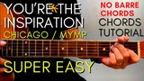 CHICAGO / MYMP - You’re the Inspiration Chords (EASY GUITAR TUTORIAL) for Acoustic Cover