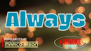 Always - Marco Sison | Karaoke Version