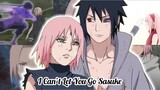 Naruto Shippuden AMV - Sakura x Sasuke - Can't Let You Go (slowed)