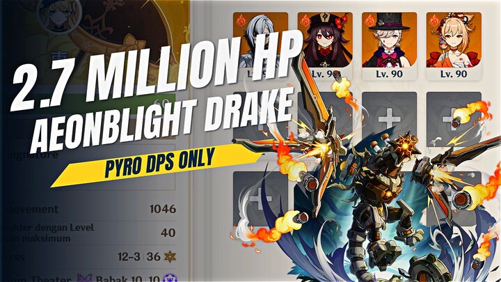 2.7 Million Aeonblight Drake Challenge | Pyro DPS edition